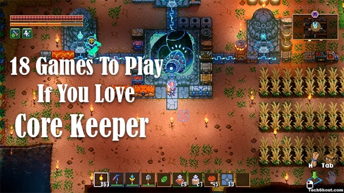 Games like Core Keeper